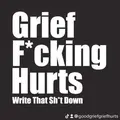 GoodGriefGriefHurts