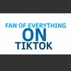 Fan of Everything On TikTok-avatar