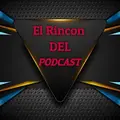 El Rincón Del Podcast